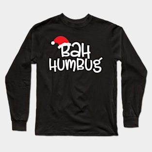 Bah Humbug Long Sleeve T-Shirt